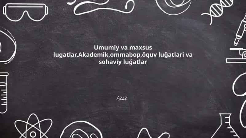 Umumiy va maxsus lugatlar