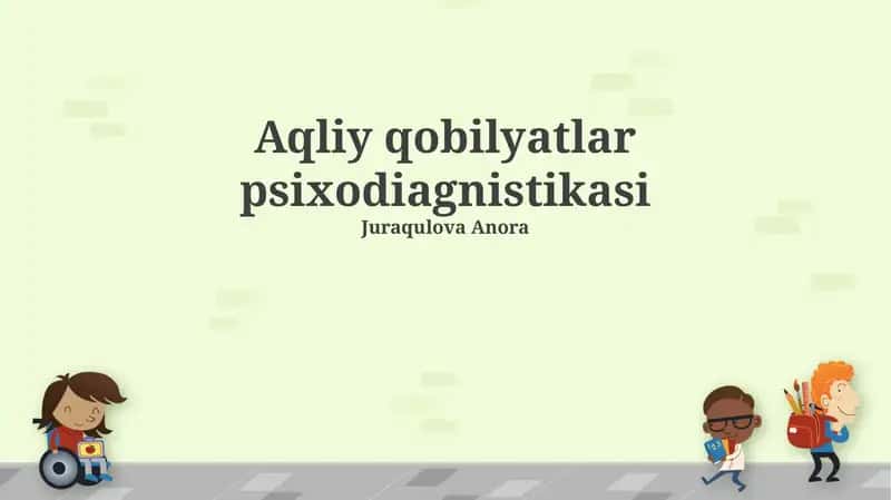 Aqliy qobilyatlar psixodiagnistikasi
