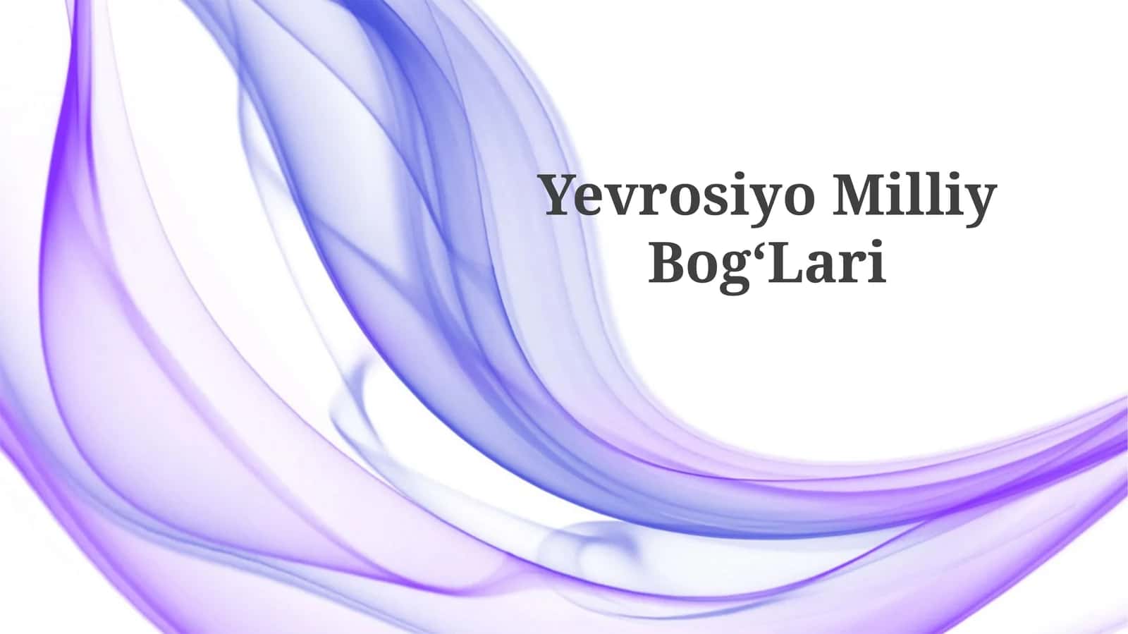 Yevrosiyo Milliy Bog‘Lari