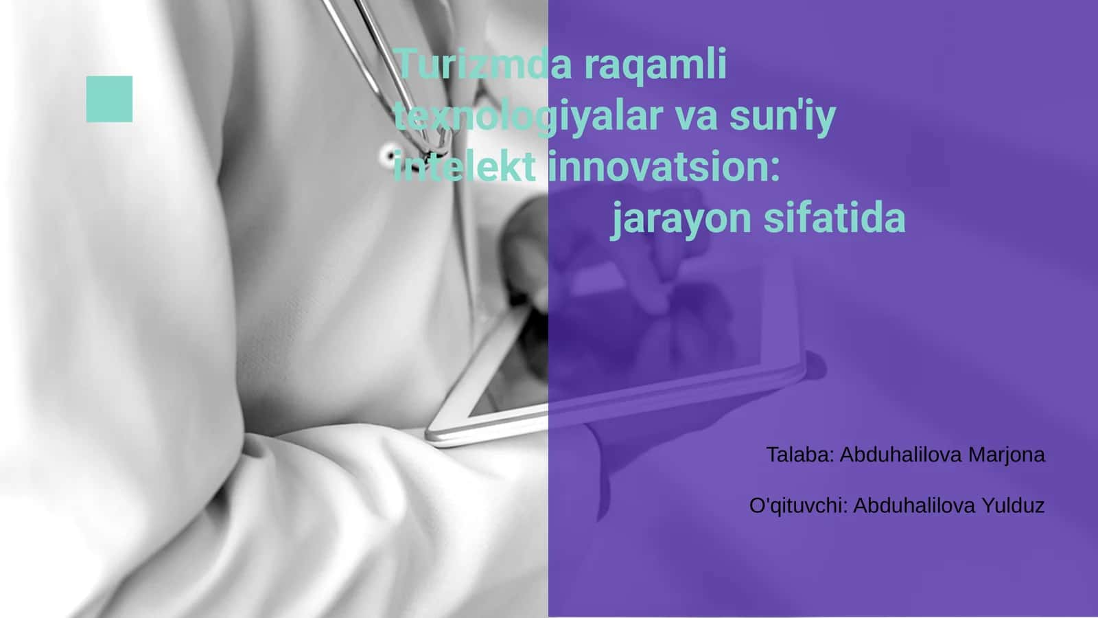 Turizmda raqamli texnologiyalar va sun'iy intelekt innovatsion: jarayon sifatida