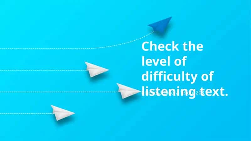 Listening Text Difficulty Assessment