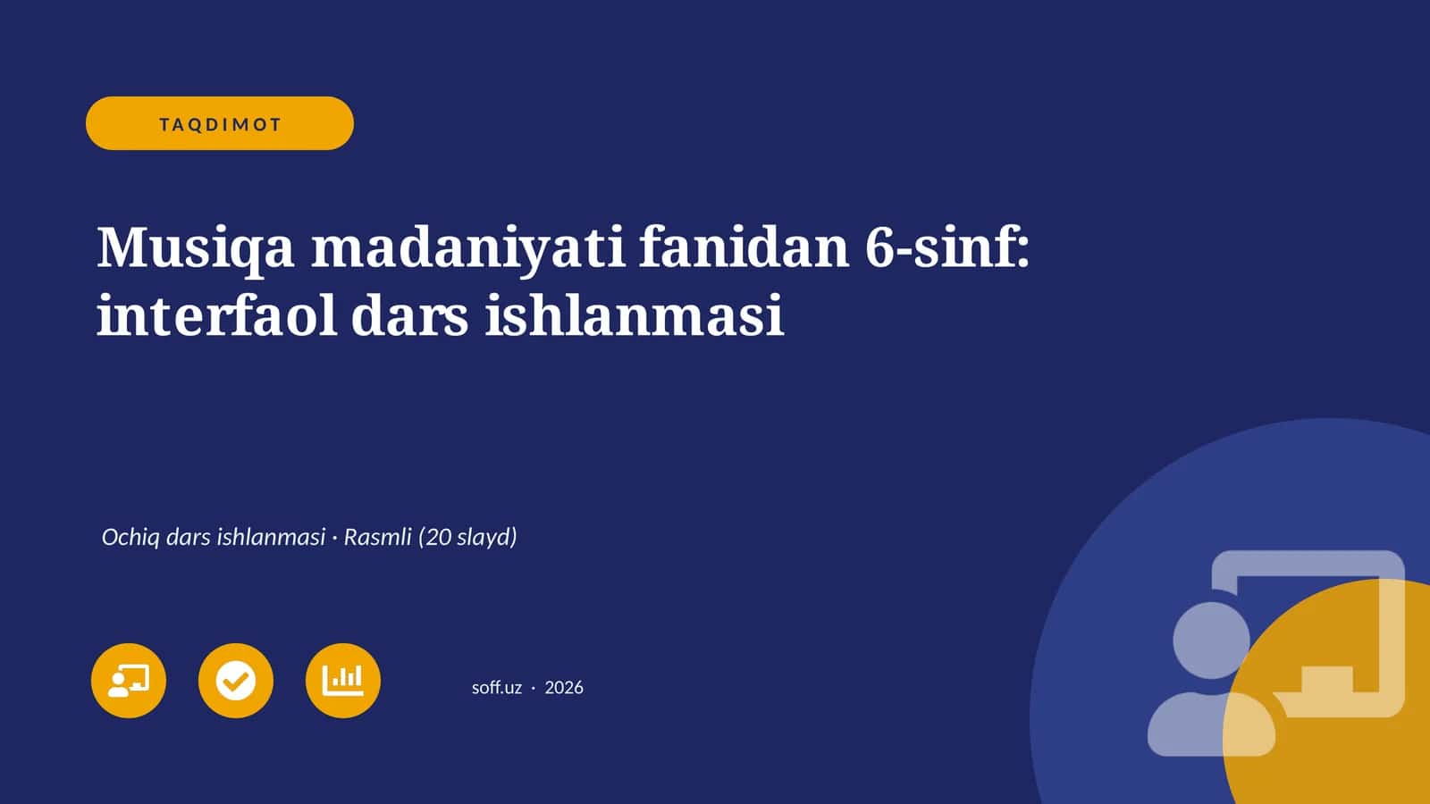 Musiqa madaniyati fanidan 6-sinf: interfaol dars ishlanmasi