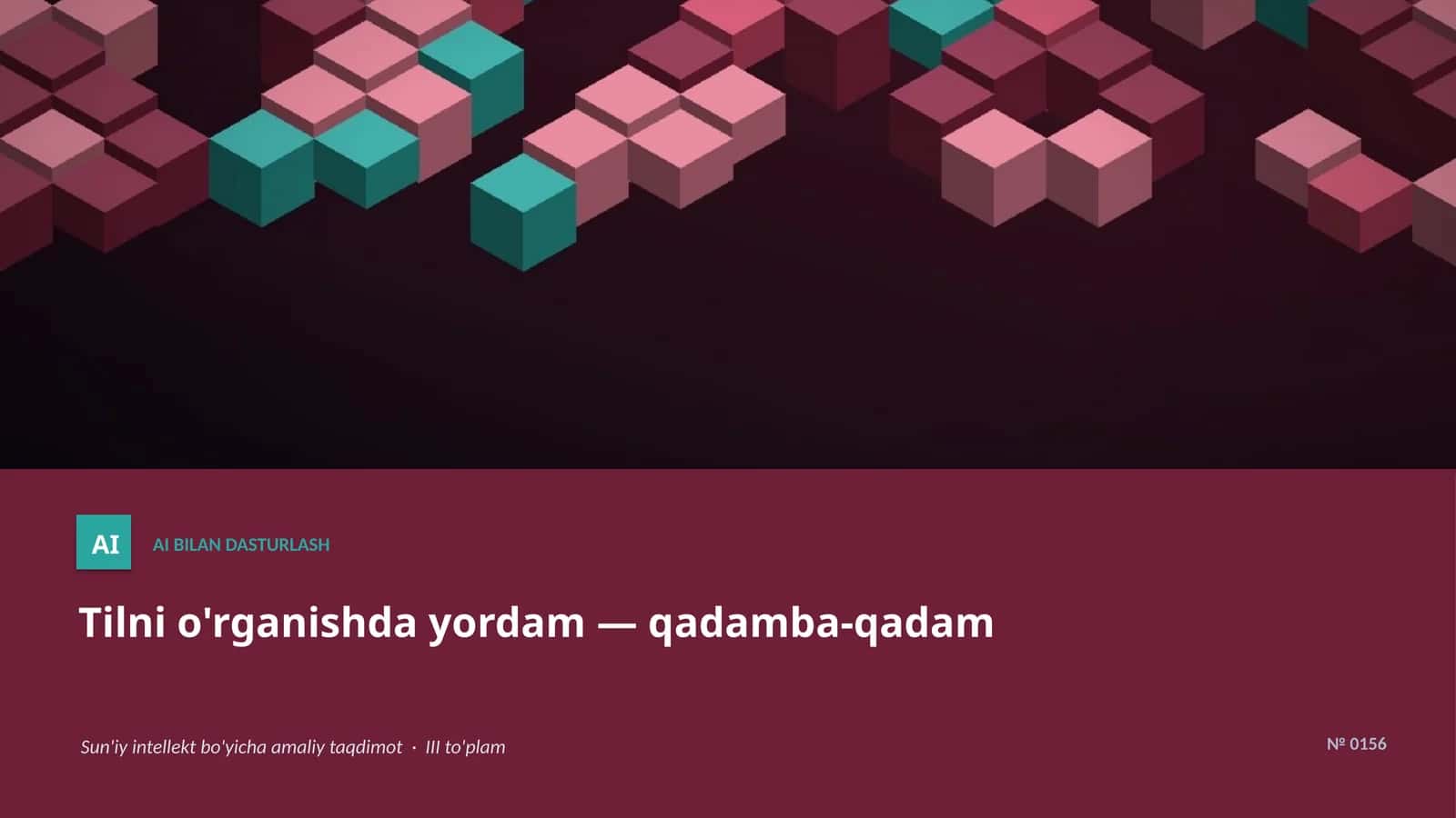 Tilni o'rganishda yordam — qadamba-qadam