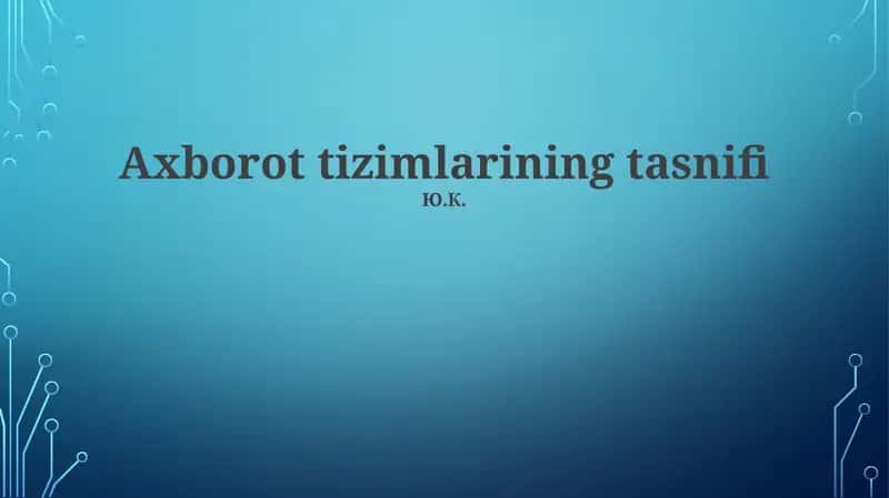Axborot tizimlarining tasnifi