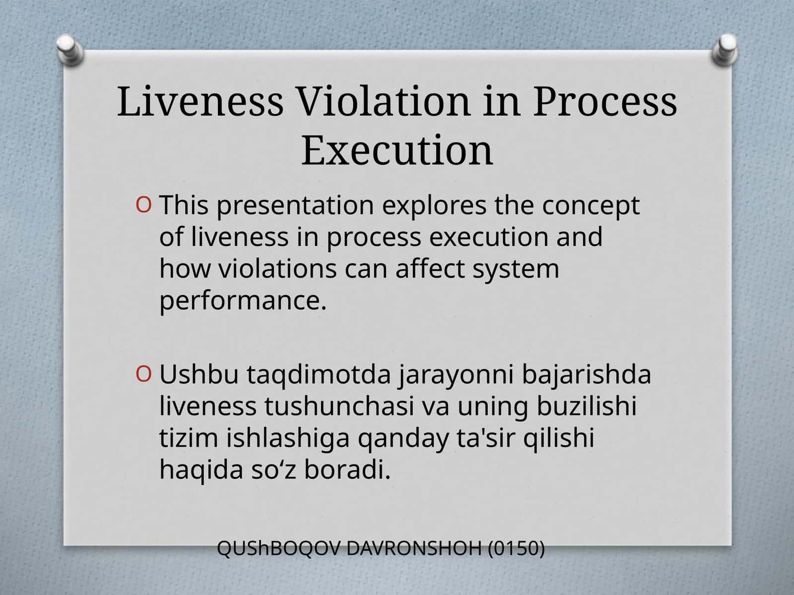 Liveness Violation in Process Execution