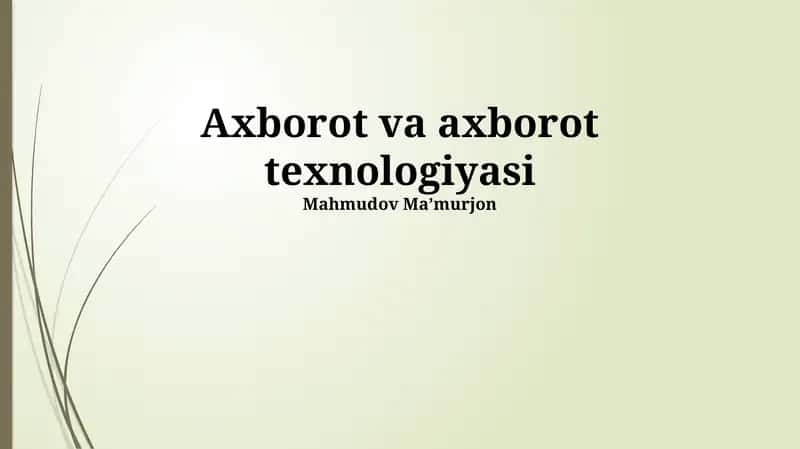 Axborot va axborot texnologiyasi
