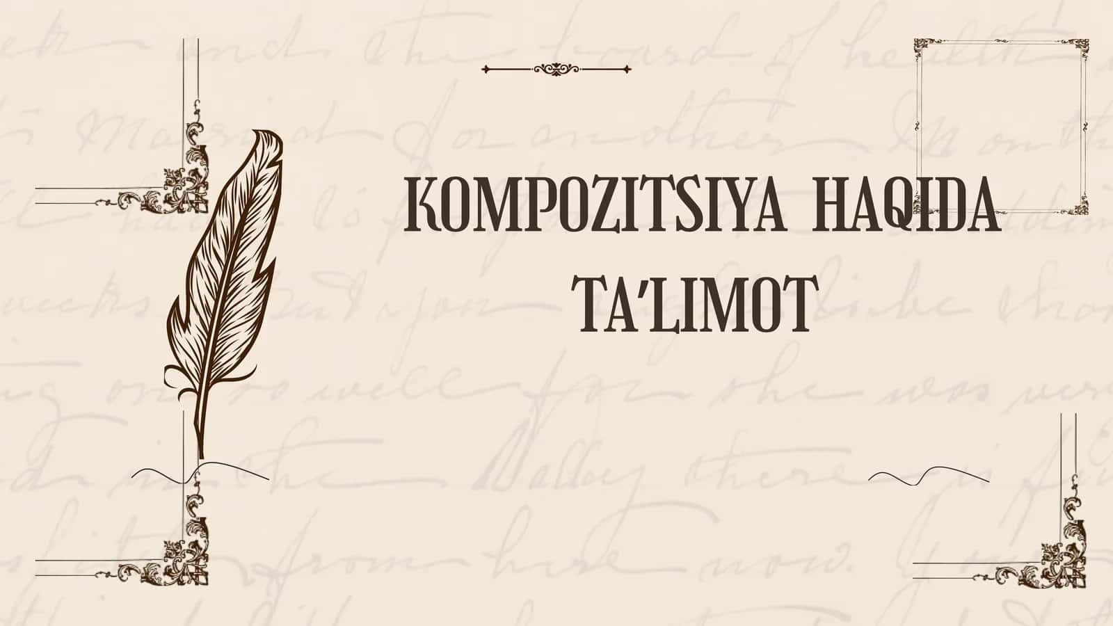 KOMPOZITSIYA HAQIDA TAʼLIMOT