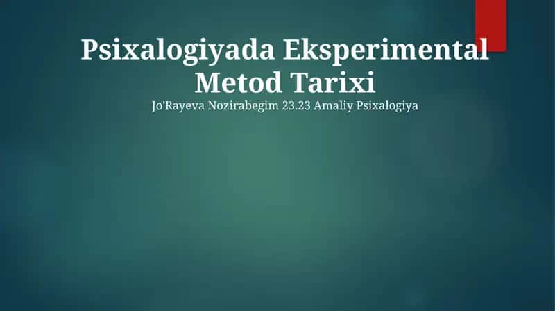Psixalogiyada Eksperimental Metod Tarixi