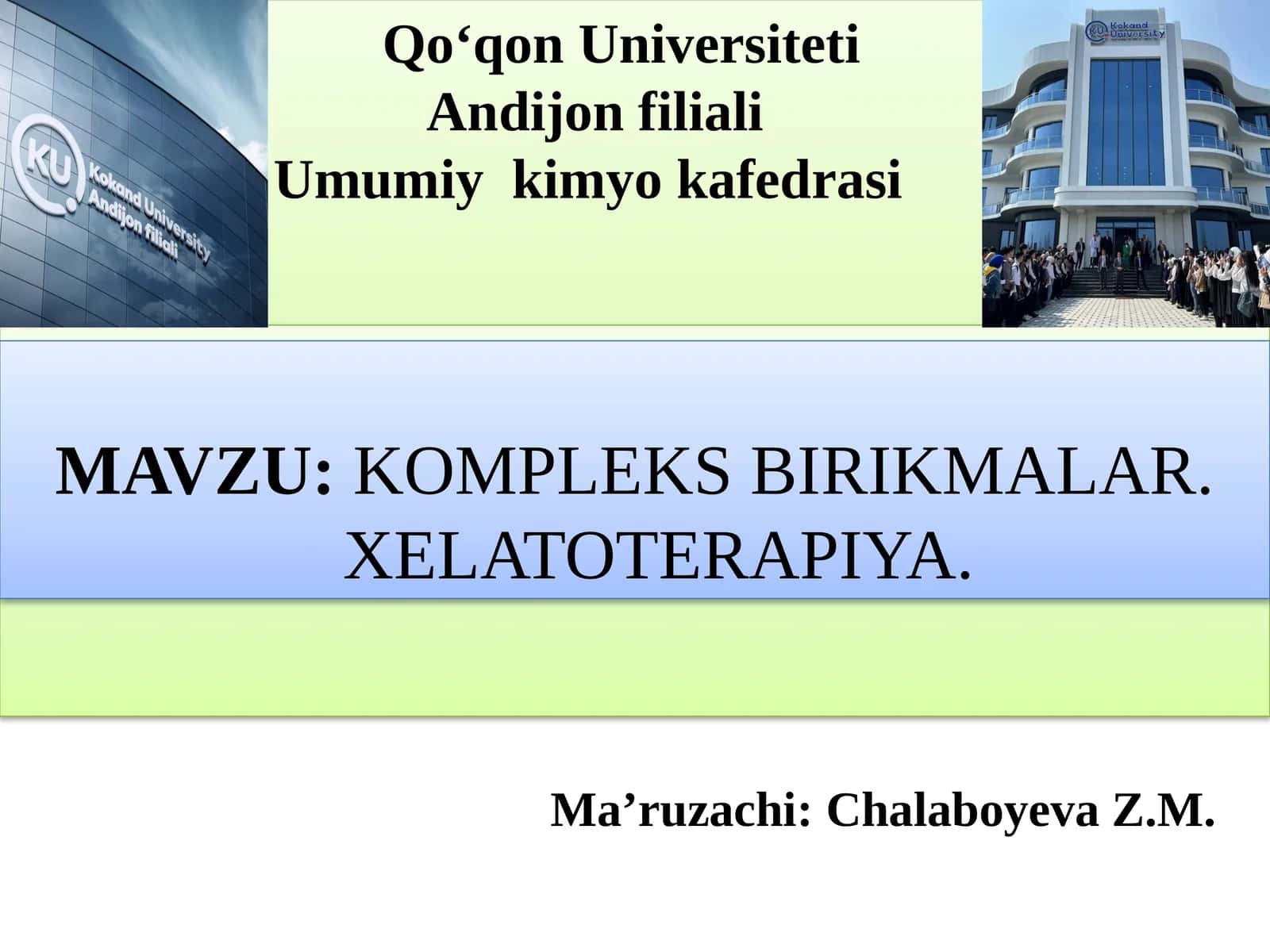 KOMPLEKS BIRIKMALAR. XELATOTERAPIYA
