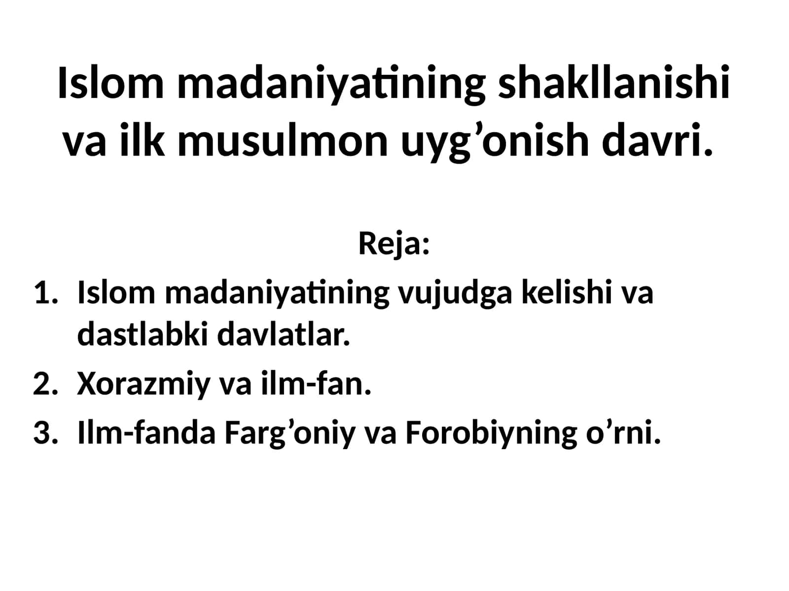Islommadaniyatining shakllanishi va Islom uygonish davri