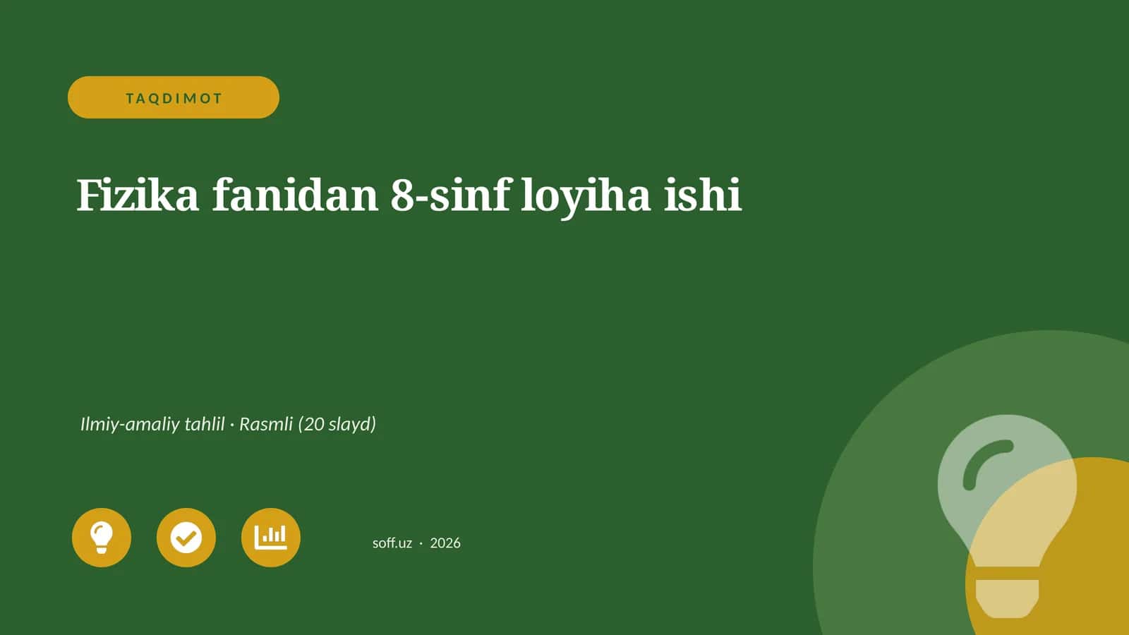 Fizika fanidan 8-sinf loyiha ishi