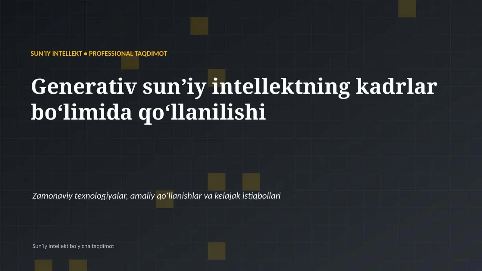 SUN'IY INTELLEKT • PROFESSIONAL TAQDIMOT