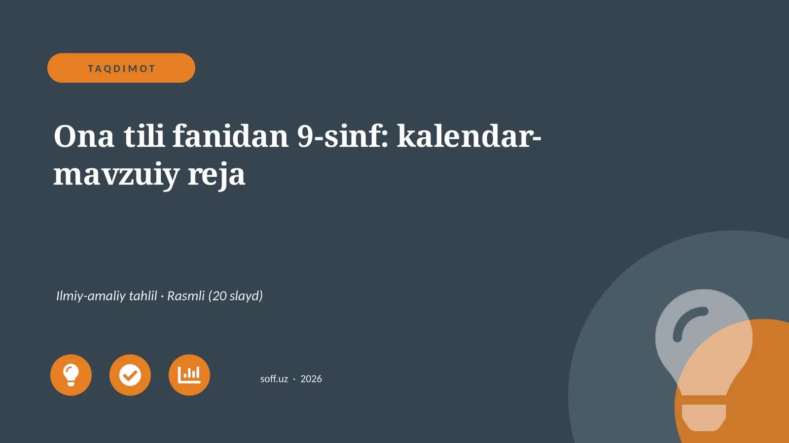 Ona tili fanidan 9-sinf: kalendar-mavzuiy reja Ilmiy-amaliy tahlil