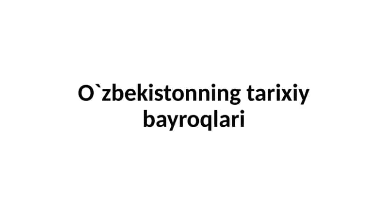 O`zbekistonning tarixiy bayroqlari