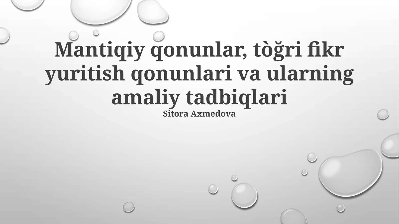 Mantiqiy qonunlar, tòğri fikr yuritish qonunlari va ularning amaliy tadbiqlari