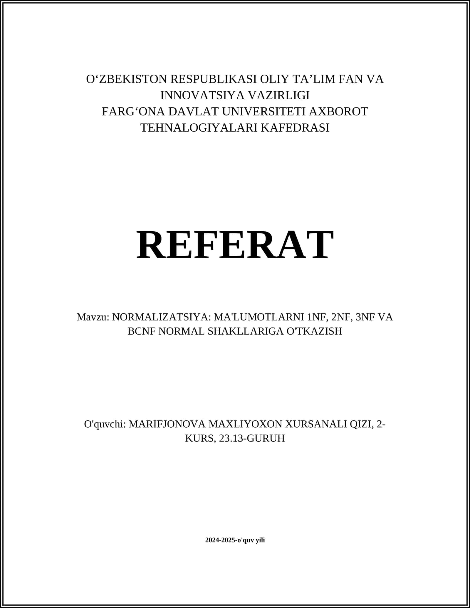 NORMALIZATSIYA: MA'LUMOTLARNI 1NF, 2NF, 3NF VA BCNF NORMAL SHAKLLARIGA O'TKAZISH