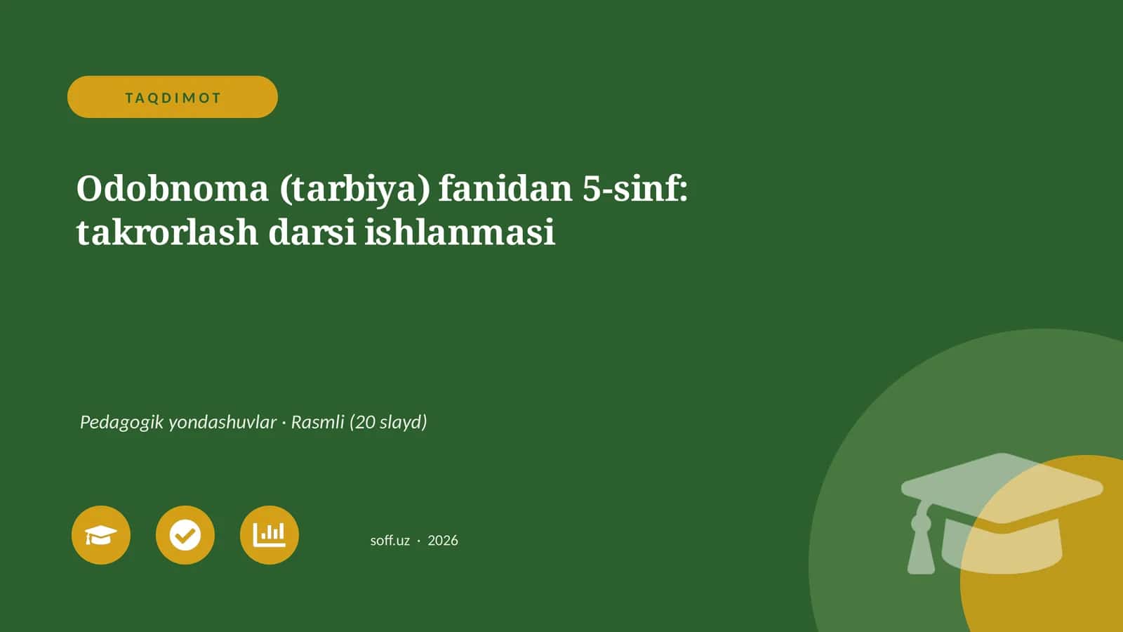 Odobnoma (tarbiya) fanidan 5-sinf: takrorlash darsi ishlanmasi