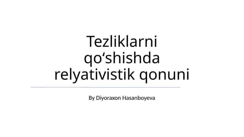 Tezliklarni qoʻshishda relyativistik qonuni