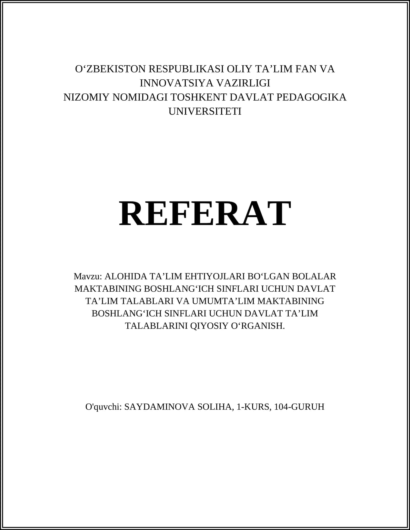 ALOHIDA TA’LIM EHTIYOJLARI BO‘LGAN BOLALAR MAKTABINING BOSHLANG‘ICH SINFLARI UCHUN DAVLAT TA’LIM TALABLARI VA UMUMTA’LIM MAKTABINING BOSHLANG‘ICH SINFLARI UCHUN DAVLAT TA’LIM TALABLARINI QIYOSIY O‘RGANISH