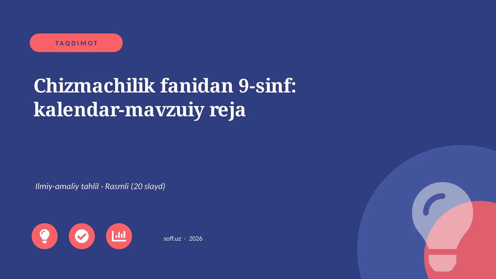 Chizmachilik fanidan 9-sinf: kalendar-mavzuiy reja