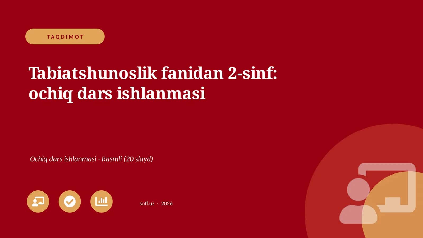 Tabiatshunoslik fanidan 2-sinf: ochiq dars ishlanmasi