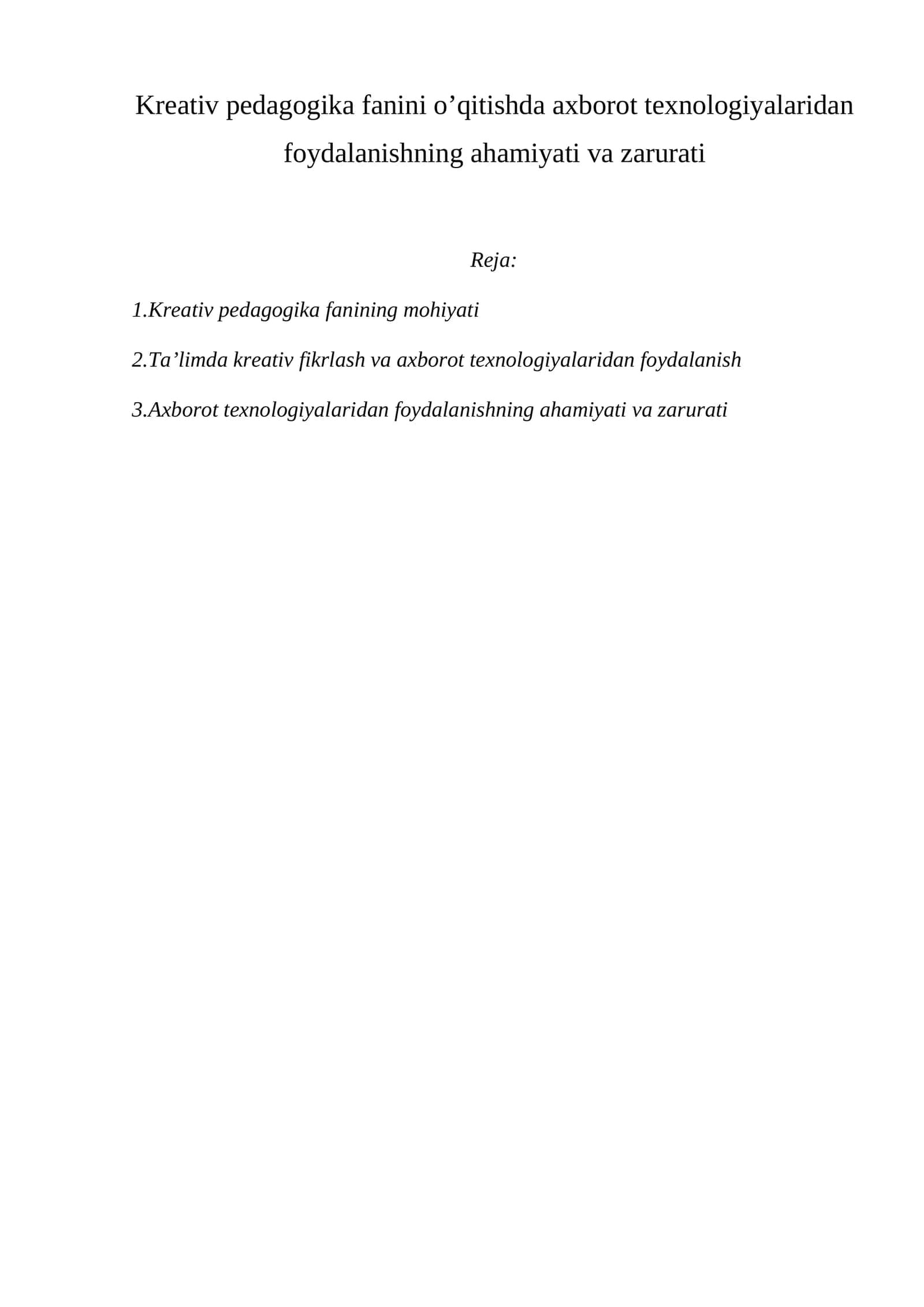 Kreativ pedagogika fanini o’qitishda axborot texnologiyalaridan foydalanishning ahamiyati va zarurati