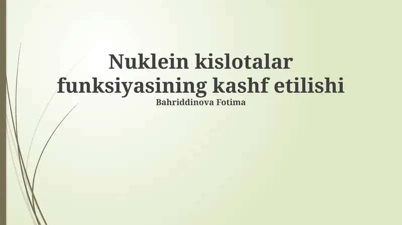 Nuklein kislotalar funksiyasining kashf etilishi