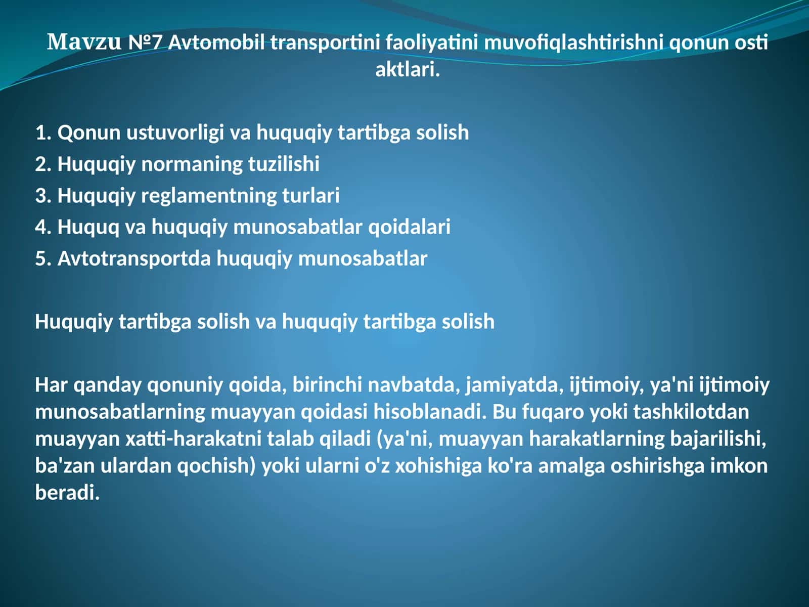 Mavzu№7Avtomobiltransportinifaoliyatinimuvofiqlashtirishniqonunostiaktlari