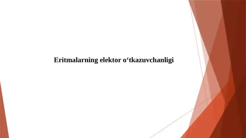 Eritmalarning elektir o‘tkazuvchanligi