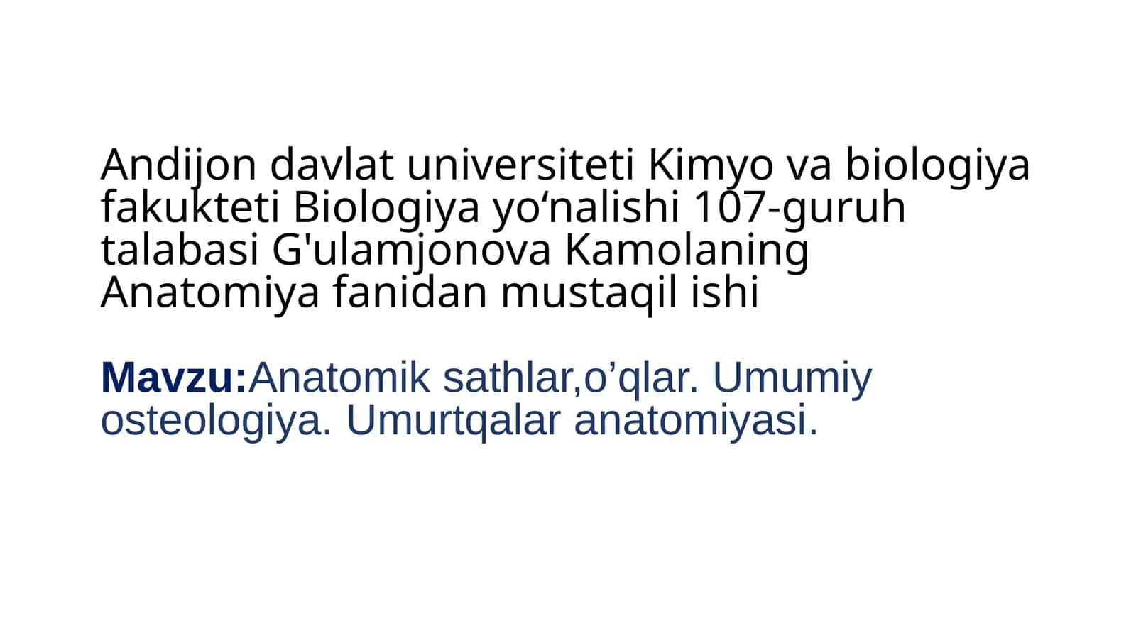 Anatomik sathlar,o’qlar. Umumiy osteologiya. Umurtqalar anatomiyasi.
