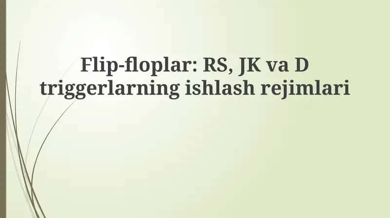 RS, JK va D Triggerlarining Ishlash Rejimlari