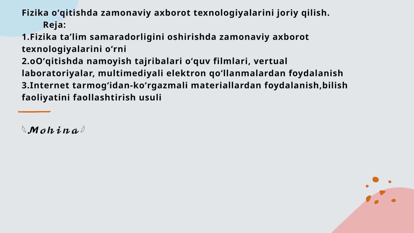 Fizika oʻqitishda zamonaviy axborot texnologiyalarini joriy qilish mavzusida tayyor slayd, taqdimoti.