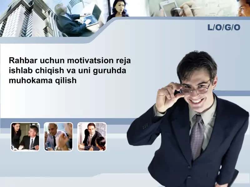 Rahbar uchun motivatsion reja ishlab chiqish va uni guruhda muhokama qilish