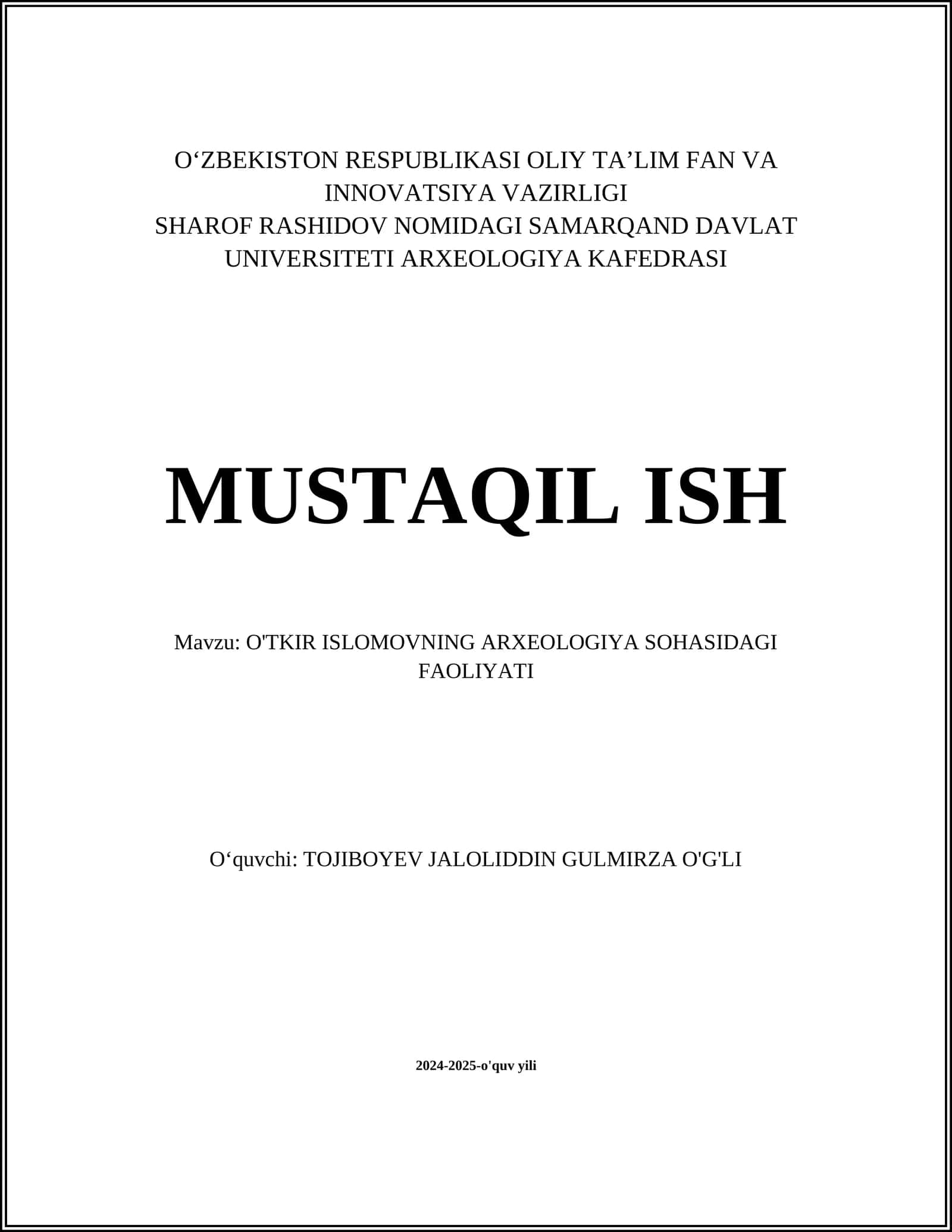 O'TKIR ISLOMOVNING ARXEOLOGIYA SOHASIDAGI FAOLIYATI