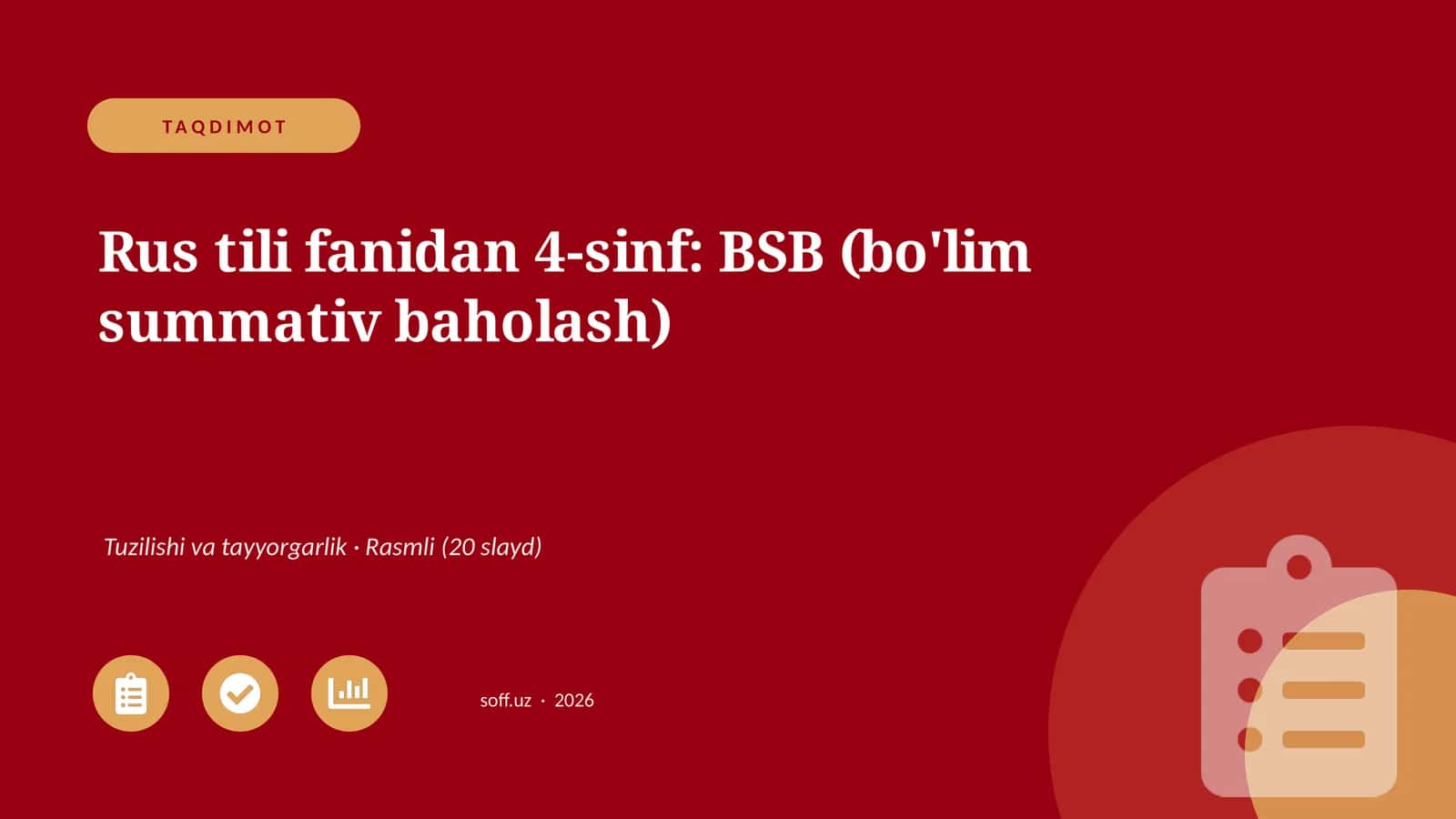 Rus tili fanidan 4-sinf: BSB (bo'lim summativ baholash)