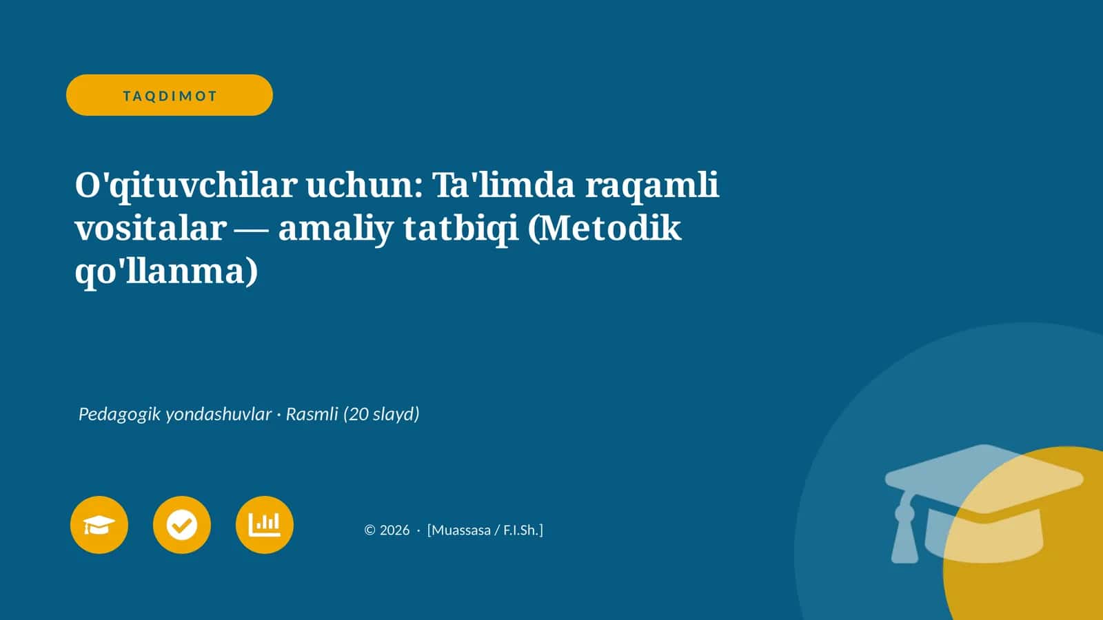 Ta'limda raqamli vositalar — amaliy tatbiqi (Metodik qo'llanma)