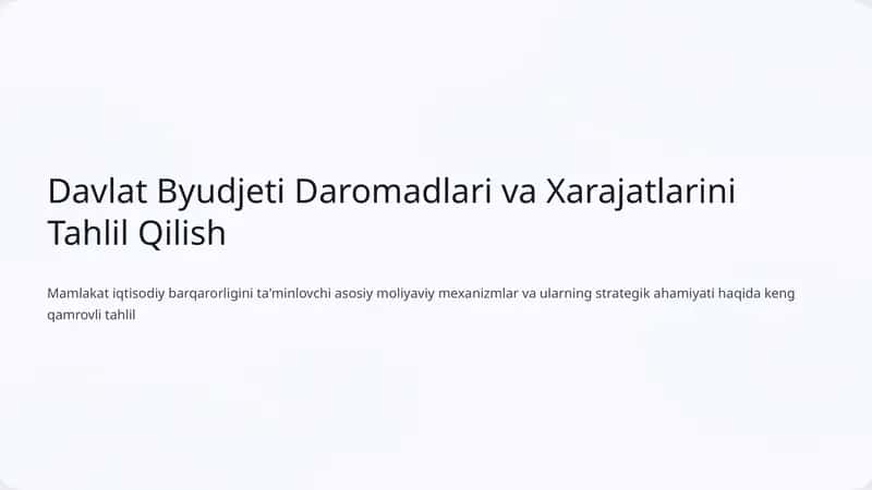 Davlat Byudjeti Daromadlari va Xarajatlarini Tahlil Qilish