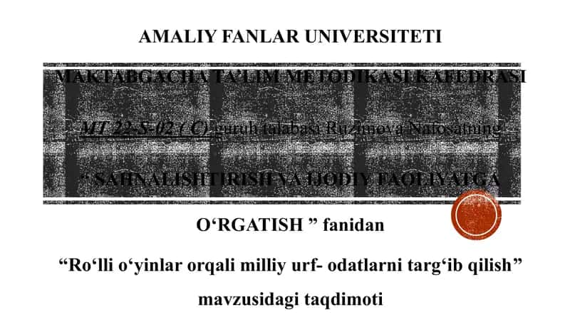 Roʻlli oʻyinlar orqali milliy urf- odatlarni targʻib qilish.