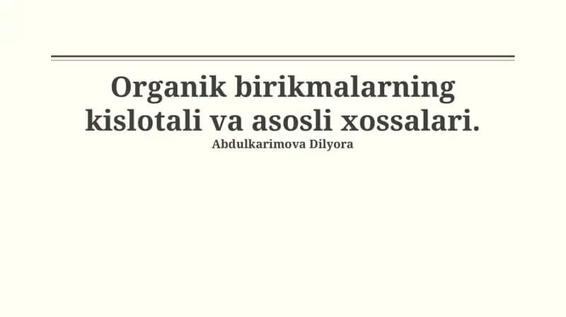 Organik birikmalarning kislotali va asosli xossalari