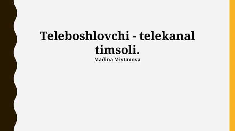 Teleboshlovchi - Kanal Qiyofasining Asosi