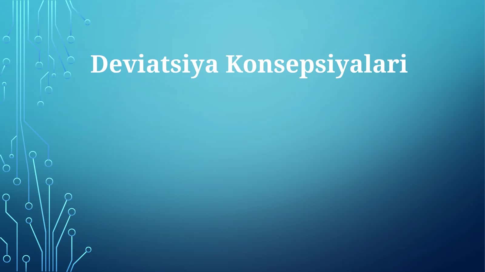Deviatsiya Konsepsiyalari