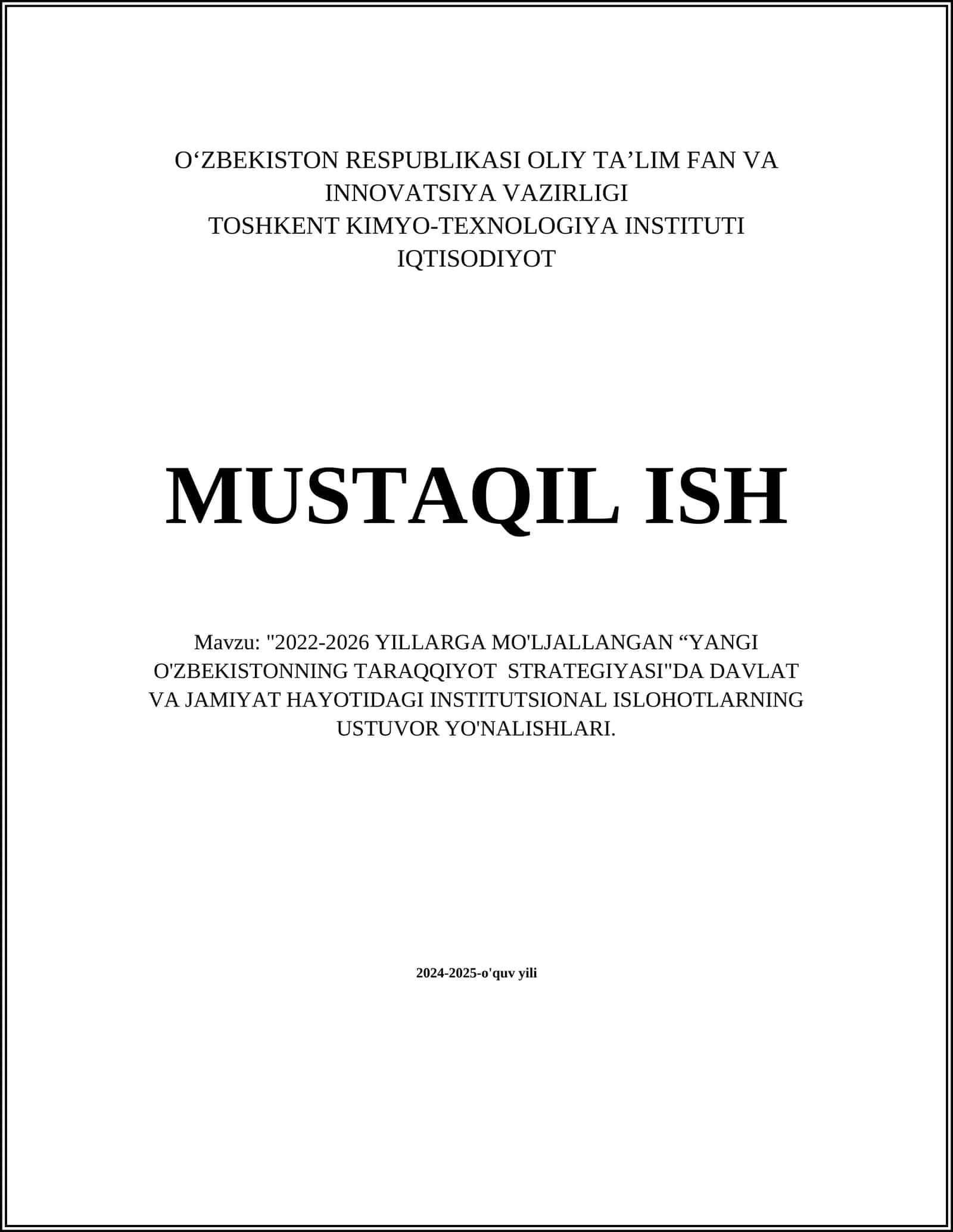"2022-2026 YILLARGA MO'LJALLANGAN “YANGI O'ZBEKISTONNING TARAQQIYOT STRATEGIYASI"DA DAVLAT VA JAMIYAT HAYOTIDAGI INSTITUTSIONAL ISLOHOTLARNING USTUVOR YO'NALISHLARI."