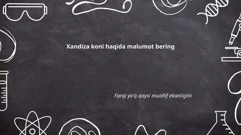 Xandiza koni haqida malumot