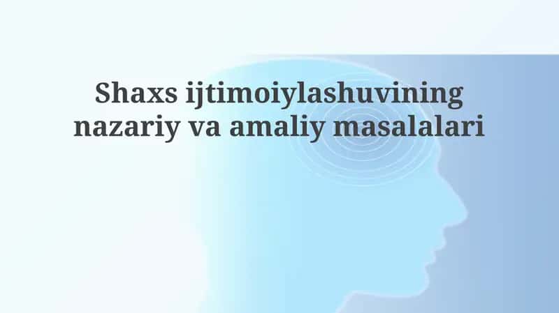 Ijtimoiy tarbiyaning nazariy asoslari