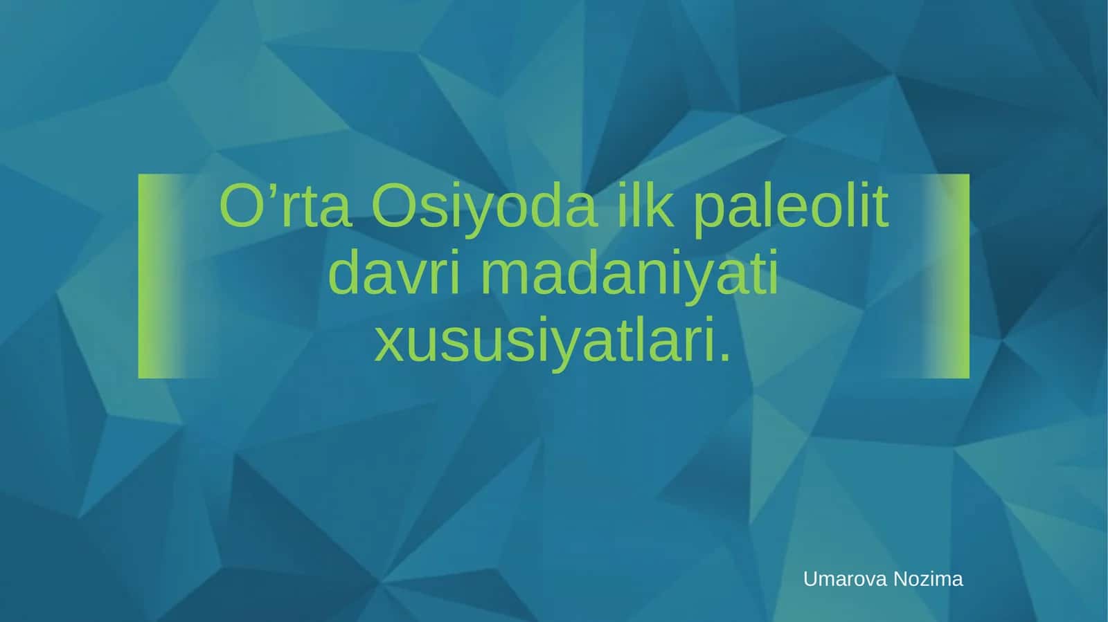 O’rta Osiyoda ilk paleolit davri madaniyati xususiyatlari