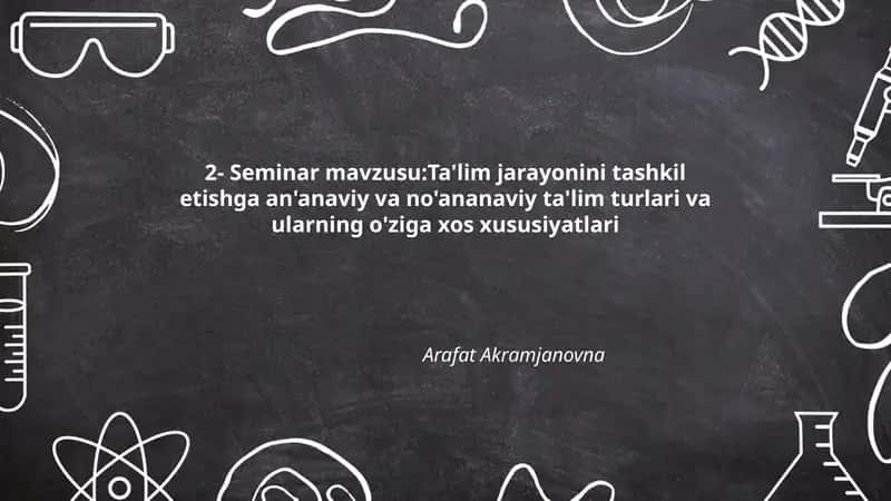 An'anaviy ta'lim tushunchasi va asosiy xususiyatlari