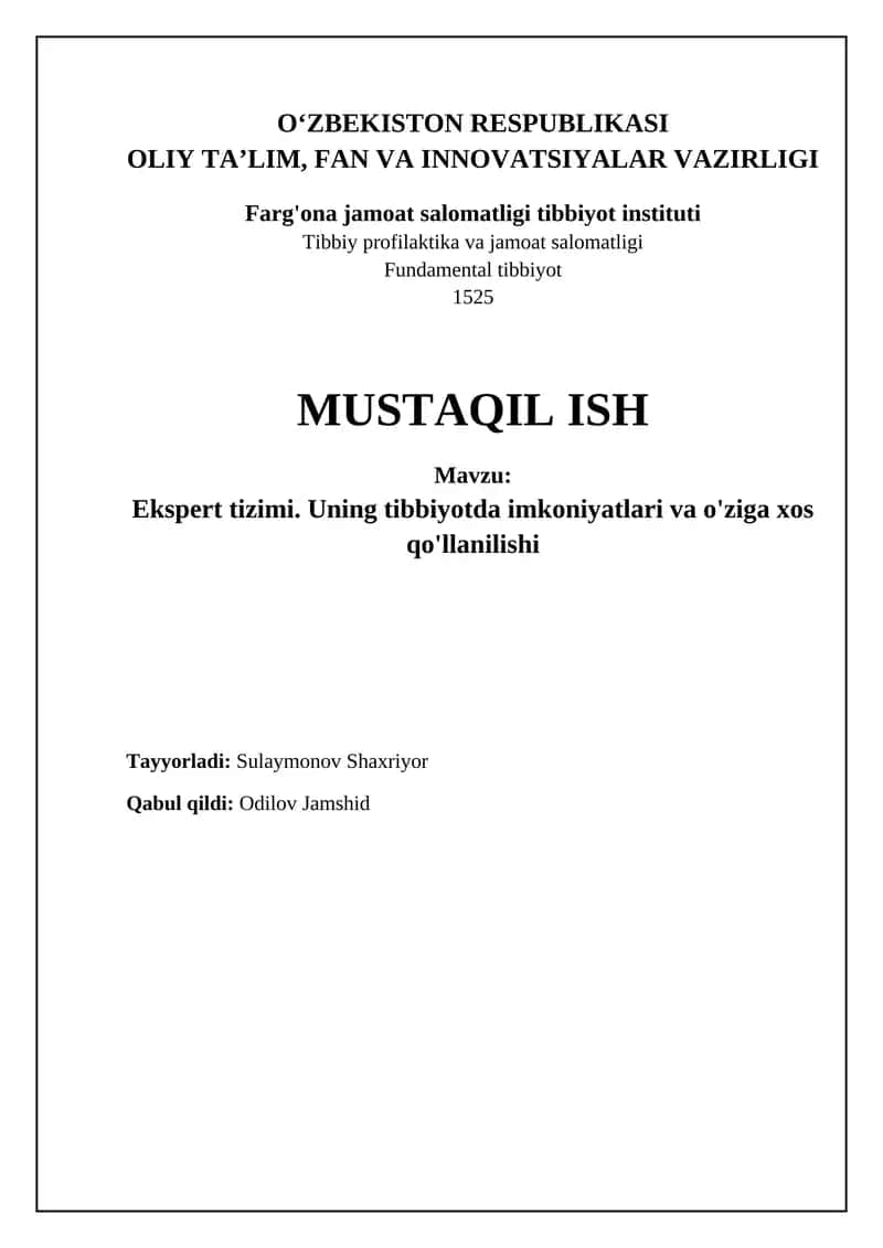 Ekspert tizimi. Uning tibbiyotda imkoniyatlari va o'ziga xos qo'llanilishi