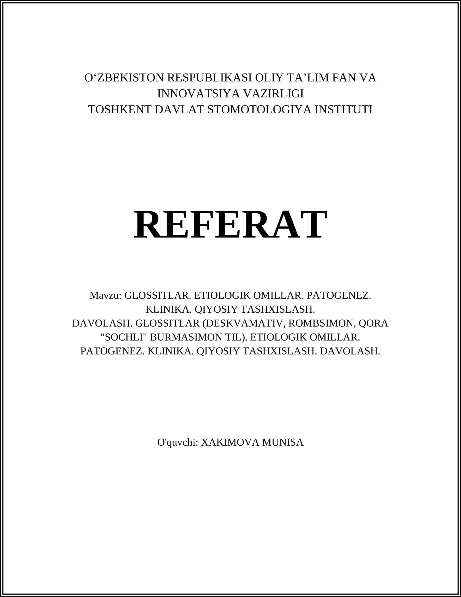 GLOSSITLAR. ETIOLOGIK OMILLAR. PATOGENEZ. KLINIKA. QIYOSIY TASHXISLASH