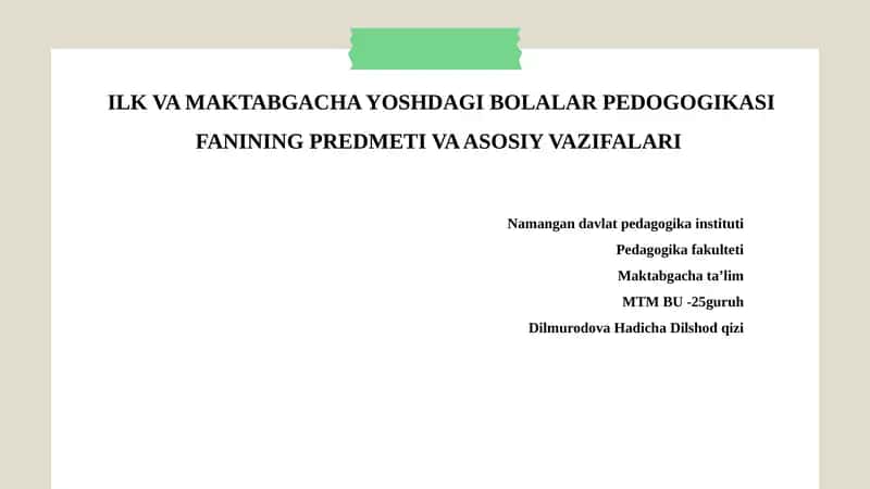 ILK VA MAKTABGACHA YOSHDAGI BOLALAR PEDOGOGIKASI