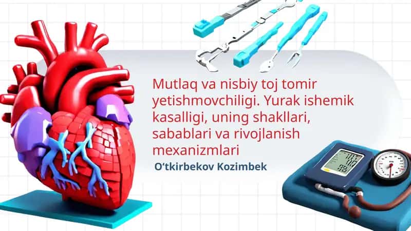 Yurak ishemik kasalligi va sabablari tahlili